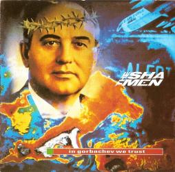 In Gorbachev We Trust di The Shamen  - CD