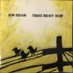 Times Right Now di Jon Shain - CD