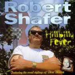 Hillbilly Fever Featuring The Vocal Stylings Of Don Dixon di Robert Shafer - CD
