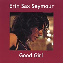 Good Girl di Erin Sax Seymour - CD