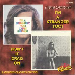 Im_A_Stranger_Too%21_%2F_Dont_It_Drag_On-Chris_Smither