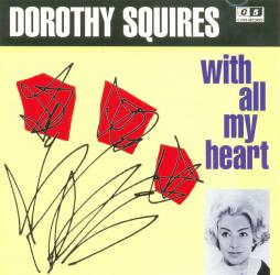 With_All_My_Heart-Dorothy_Squires With_All_My_Heart-Dorothy_Squires