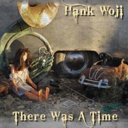 There Was A Time di Hank Woji - CD