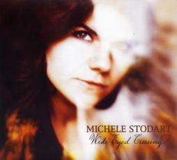 Wide-Eyed Crossing di Michele Stodart - CD