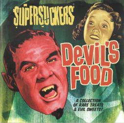 Devil's Food: A Collection Of Rare Treats & Evil Sweets! di Supersuckers - CD