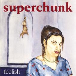 Foolish di Superchunk - CD Foolish di Superchunk - CD