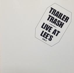 Live At Lee's di Trailer Trash (3) - CD