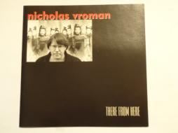 There From Here di Nicholas Vroman - CD