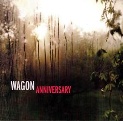 Anniversary di Wagon - CD