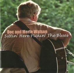 Sittin' Here Pickin' The Blues di Doc & Merle Watson - CD Sittin' Here Pickin' The Blues di Doc & Merle Watson - CD