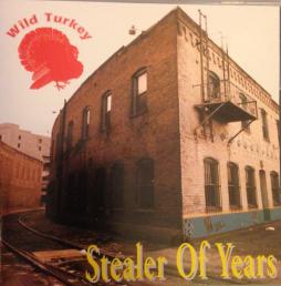 Stealer Of Years di Wild Turkey - CD