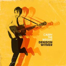Carry The Weight di Denison Witmer - CD