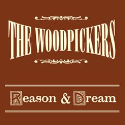 Reason & Dream di Woodpickers, The - CD