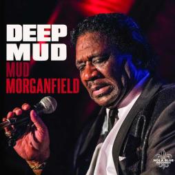 Deep Mud di Mud Morganfield - CD