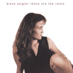 These Are The Roots di Diane Zeigler - CD