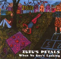 When No One's Looking di Zuzu's Petals - CD