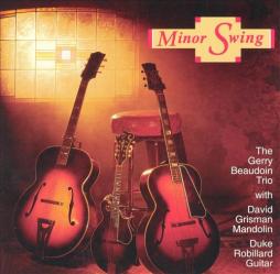 Minor Swing di Gerry Beaudoin Trio With David Grisman And Duke Robillard - CD