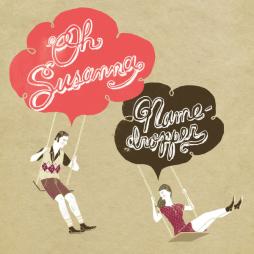 Namedropper di Oh Susanna - CD