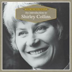 An Introduction To Shirley Collins di Shirley Collins - CD