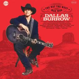 The Way The West Was Won di Dallas Burrow - CD