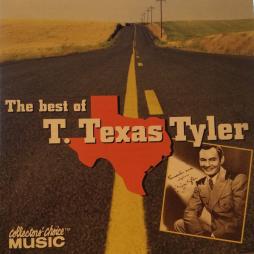 The Best Of T. Texas Tyler di T. Texas Tyler - CD