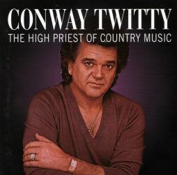 The High Priest Of Country Music di Conway Twitty - CD