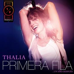 Primera Fila... Un Año Despues di Thalía - CD/DVD