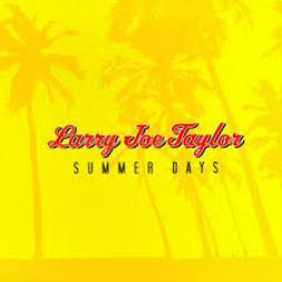 Summer Days di Larry Joe Taylor - CD