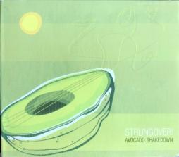 Avocado Shakedown di Strungover! - CD