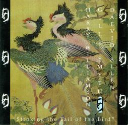Stroking The Tail Of The Bird di Daevid Allen - CD