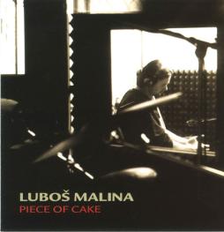 Piece Of Cake di Luboš Malina - CD