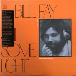 Still Some Light / Part 1 / Piano, Guitar, Bass & Drums di Bill Fay - LP