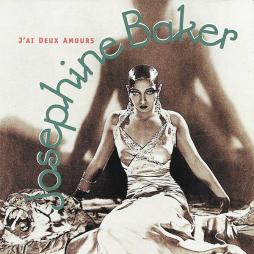 J'ai Deux Amours di Josephine Baker - CD