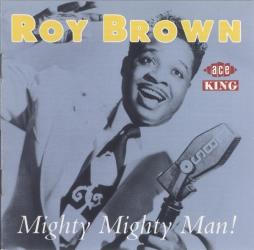 Mighty Mighty Man! di Roy Brown - CD