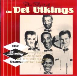 The Best Of The Del Vikings: The Mercury Years di The Dell-Vikings  - CD