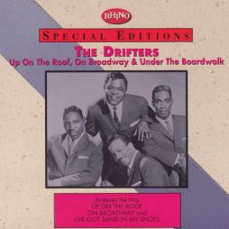 Up On The Roof, On Broadway & Under The Boardwalk di Drifters - CD