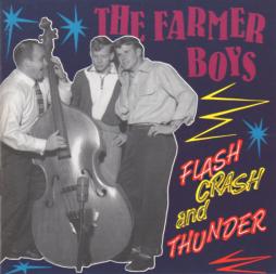 Flash, Crash And Thunder di The Farmer Boys - CD