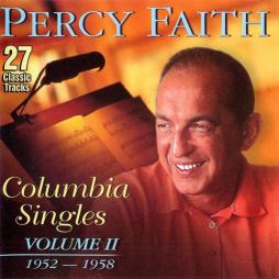 Columbia Singles Volume 2 1952-1958 di Percy Faith - CD