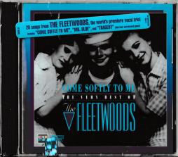 Come Softly To Me - The Very Best Of The Fleetwoods di The Fleetwoods - CD