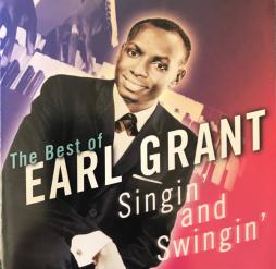 The Best Of Earl Grant / Singin' And Swingin' di Earl Grant - CD