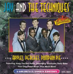 Apples, Peaches, Pumpkin Pie: A Golden Classics Edition di Jay & The Techniques - CD