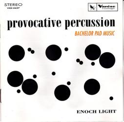 Provocative Percussion - Bachelor Pad Music di Enoch Light  - CD