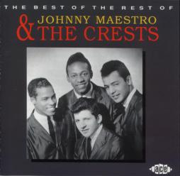 The Best Of The Rest di Johnny Maestro & The Crests - CD
