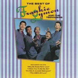 The Best Of Frankie Lymon & The Teenagers di Frankie Lymon &amp; The Teenager - CD