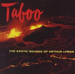 Taboo The Exotic Sounds Of di Arthur Lyman - CD