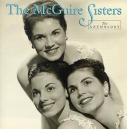 The Anthology di McGuire Sisters - CD The Anthology di McGuire Sisters - CD