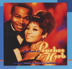 Love Is Strange: The Best Of Peaches & Herb di Peaches & Herb - CD