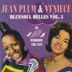Bluesoul Belles Vol. 3: The Hi Recordings 1965-1978 di Jean Plum & Veniece - CD