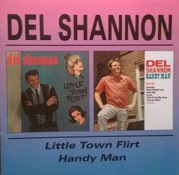 Little Town Flirt / Handy Man di Del Shannon - CD