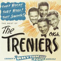 They Rock! They Roll! They Swing! The Best Of The Treniers di The Treniers 